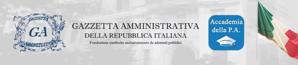 Gazzetta Amministrativa della Repubblica Italiana - Accademia della PA